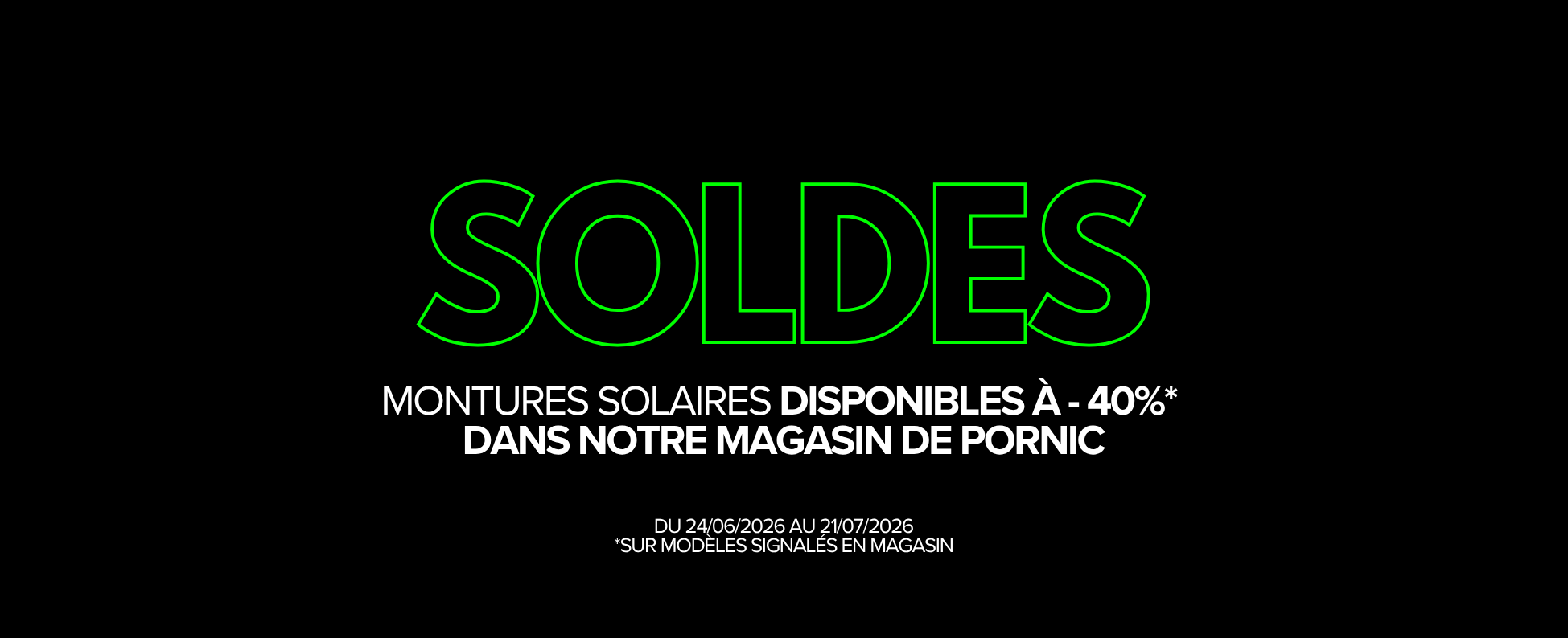 SOLDES JUIN 2026 opticien à pornic et bouaye
